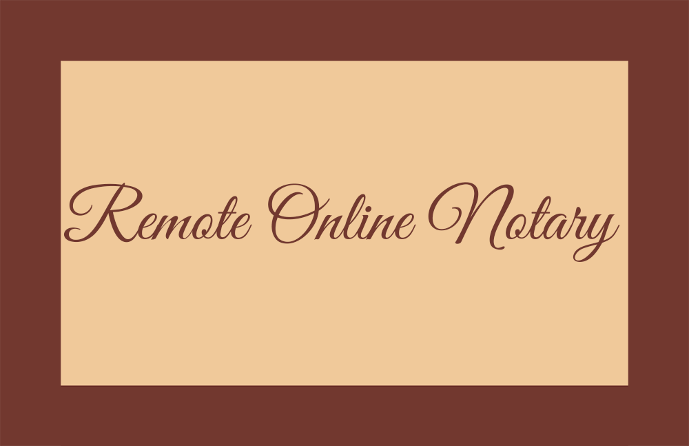 RON - Remote Online Notarization